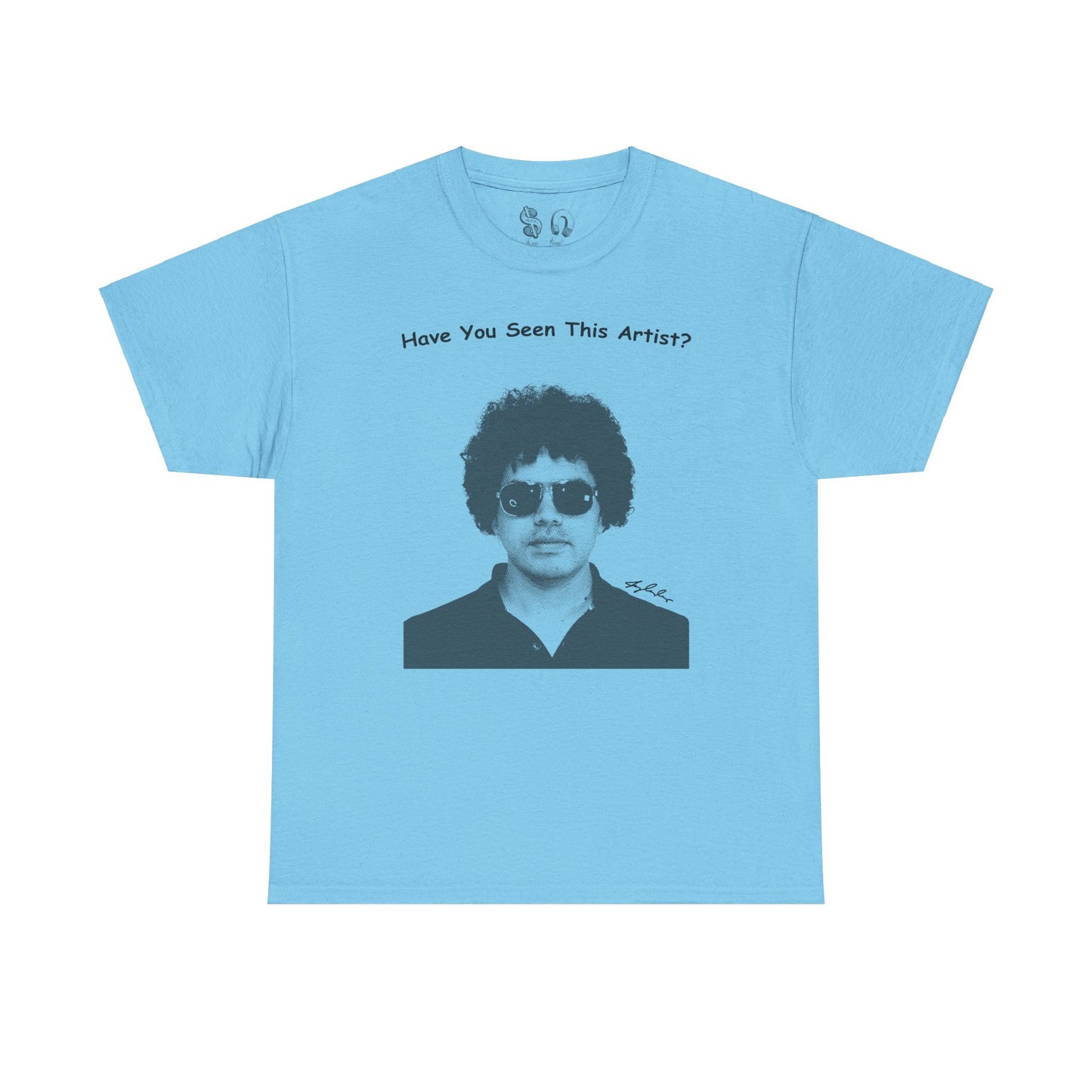 Have You Seen This Artist Portrait Heavy Cotton Tee