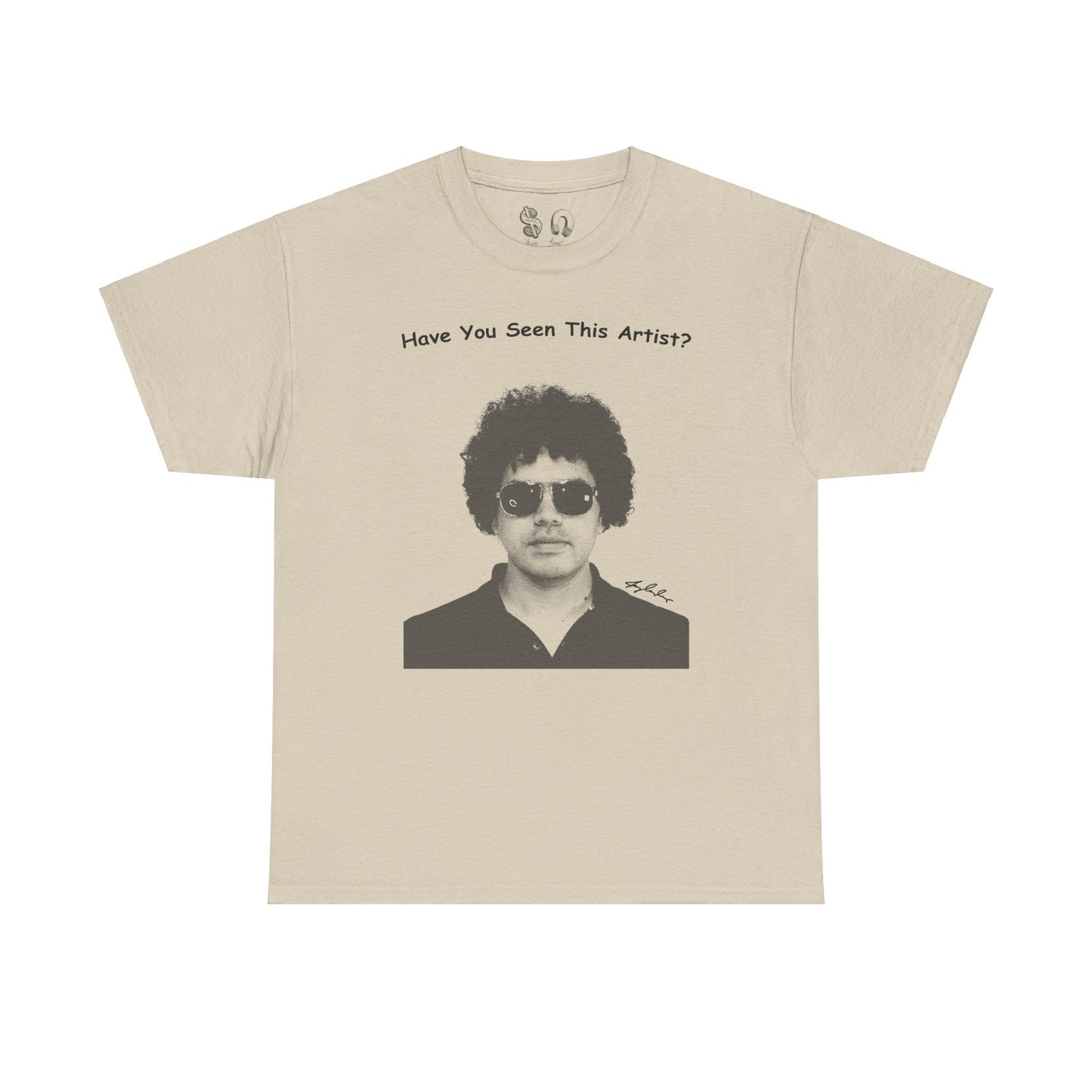 Have You Seen This Artist Portrait Heavy Cotton Tee