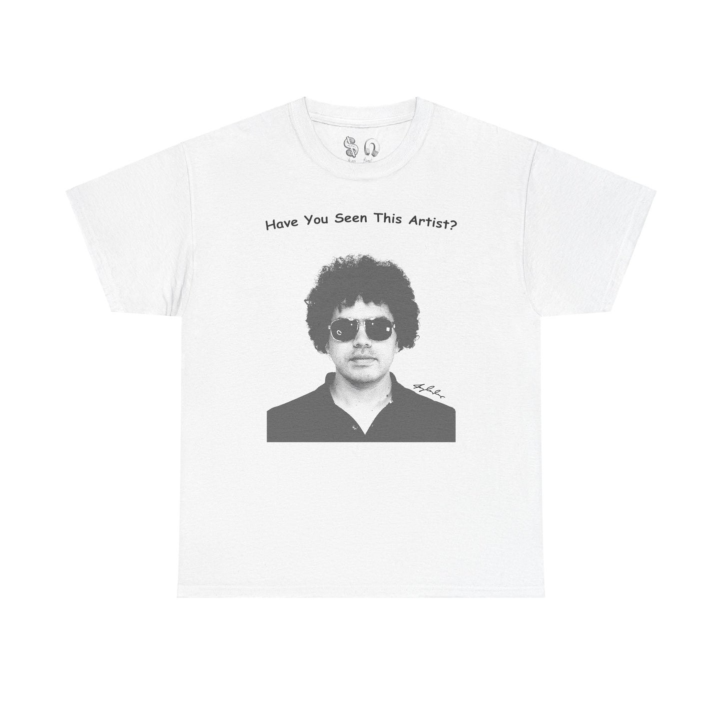 Have You Seen This Artist Portrait Heavy Cotton Tee